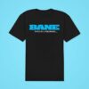 Bane This Is Promise Classic Tshirt