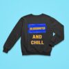 Blockbuster And Chill Sweatshirt