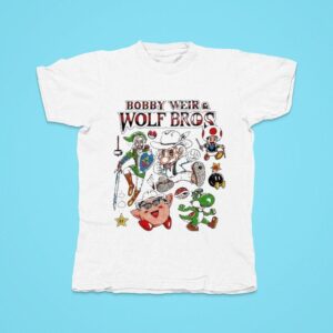 Bobby Weir And Wolf Bros Super Wolf Bros Bout Half Past Dead Tshirt