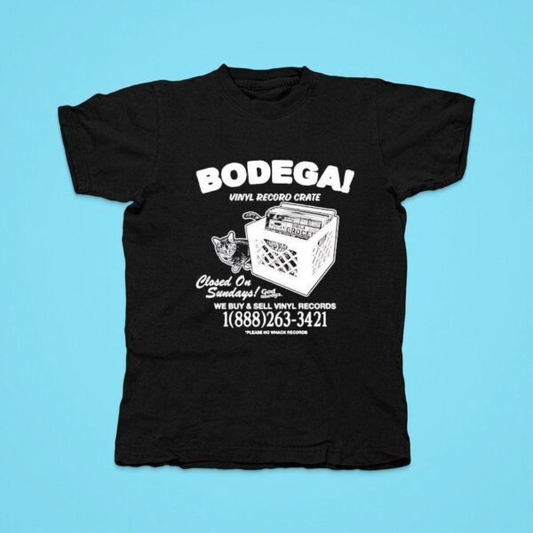 Bodega Vinyl Record Crate Closed On Sundays We Buy And Sell Vinyl Records Tshirt