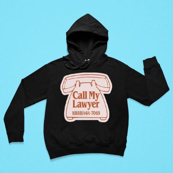 Call My Lawyer Magnet Marke Hoodie