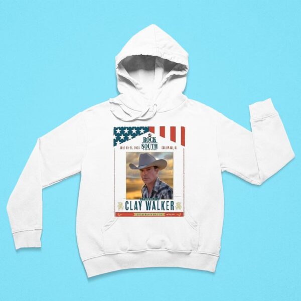 Clay Walker Rock The South Hoodie