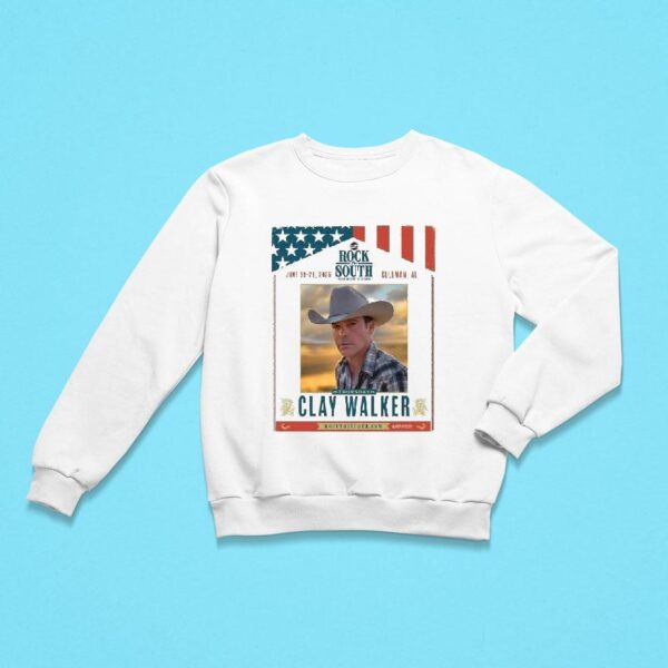 Clay Walker Rock The South Sweatshirt