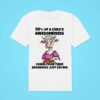 Cow Percent Of A Child S Awesomeness Comes From Their Grandmas Just Saying Classic Tshirt