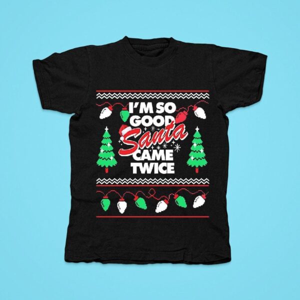 Danny Duncan Santa Came Twice Christmas Tshirt