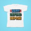 Deny Defend Depose Super Mario Luigi Tshirt