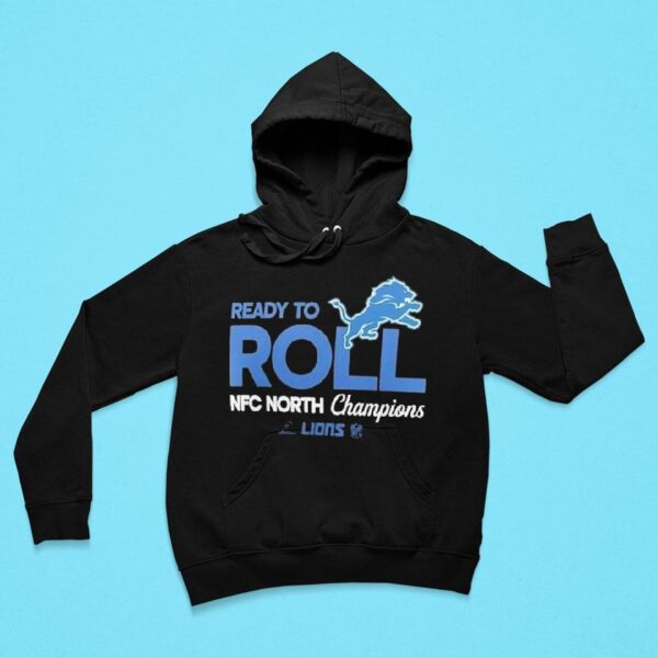 Detroit Lions Ready To Roll Nfc North Division Champions Trophy Hoodie