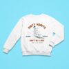 Dirty Habits Don T Be A Dick Just Go Surf Board Riders Lekker Sweatshirt