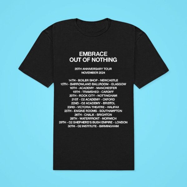 Embrace Out Of Nothing Th Anniversary Tour November Classic Tshirt