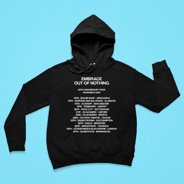 Embrace Out Of Nothing Th Anniversary Tour November Hoodie