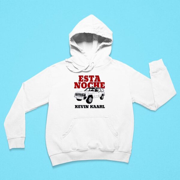 Esta Noche Kevin Kaarl Hoodie