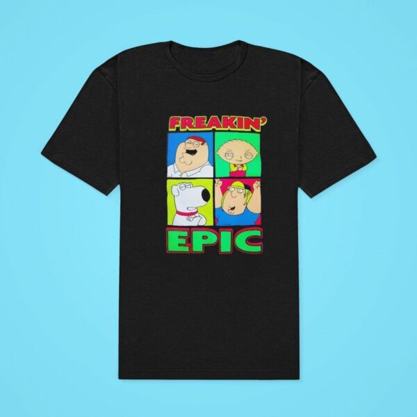 Family Guy Freakin Epic Pop Classic Tshirt