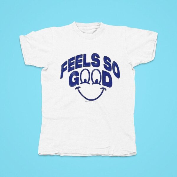 Feels So Goodie Tshirt