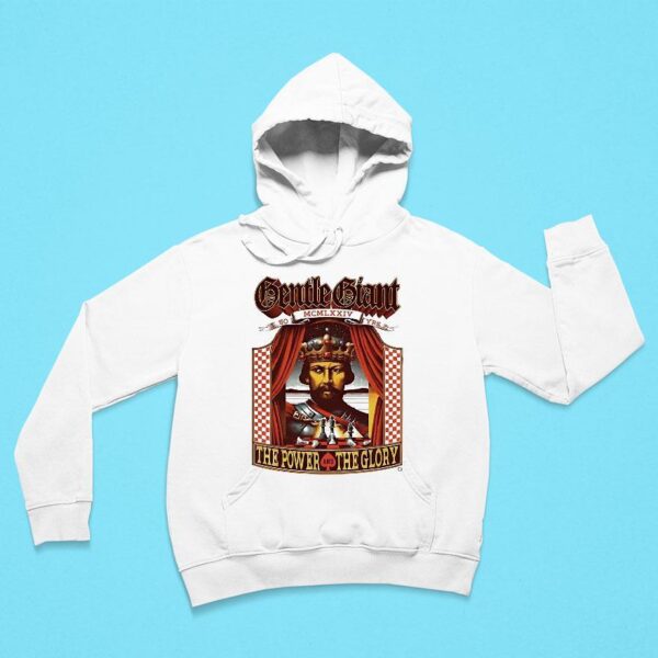 Gentle Giant Th Anniversary The Power And The Glory Hoodie