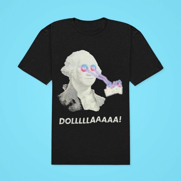 George Washington Laser Eyes Dolllllaaaa Classic Tshirt