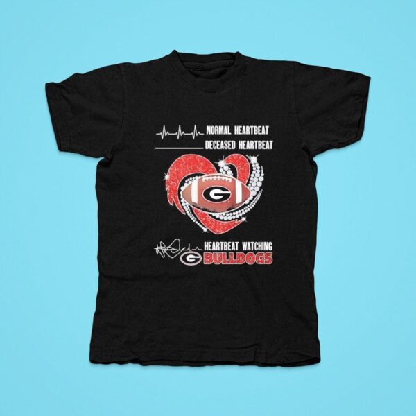 Georgia Bulldogs Faster Heartbeat When Watching Football Tshirt