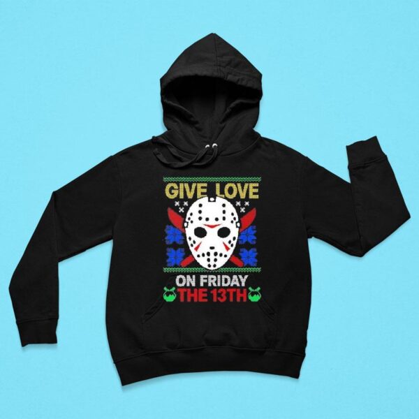 Give Love On Friday The Th Jason Voorhees Mask Hoodie