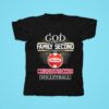 God First Family Second Then Nebraska Cornhuskers Volleyball Tshirt