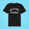 God Is Dope Faithful Classic Tshirt