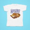 Grand Slam Breakfas Tshirt