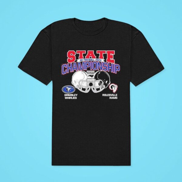 Grimsley Whirlies Vs Rolesville Rams State A Football Championship Classic Tshirt