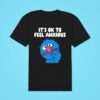 Grover It S Ok To Feel Anxious Classic Tshirt