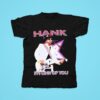 Hank Williams Jr I M One Of You Tshirt