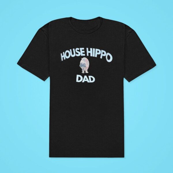 House Hippo Dad Classic Tshirt