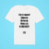 I Do Not Support Babysosa Bktherula Mowa Lola Or Rico Nasty Etc Classic Tshirt