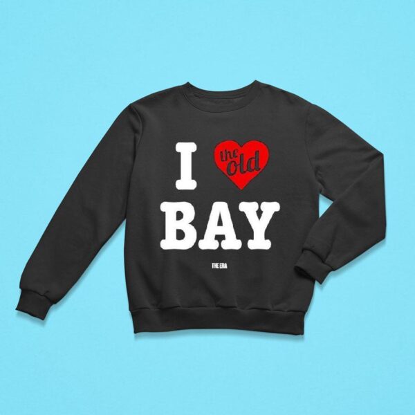 I The Old Bay The Era Sweatshirt