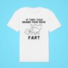 If They Talk Behind Your Back Far Classic Tshirt