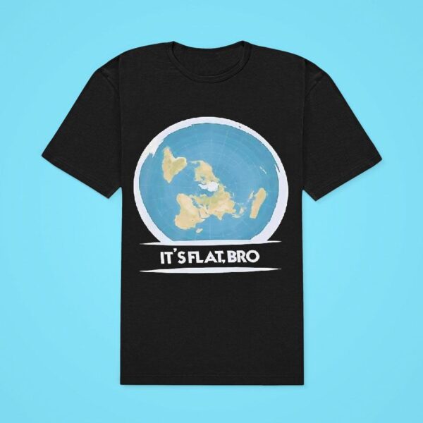 It S Flat Bro Classic Tshirt