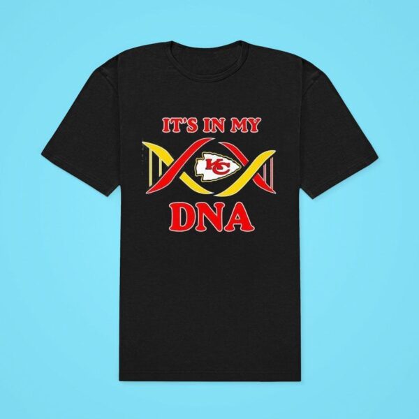 It S In My Dna Kansas City Chiefs Classic Tshirt