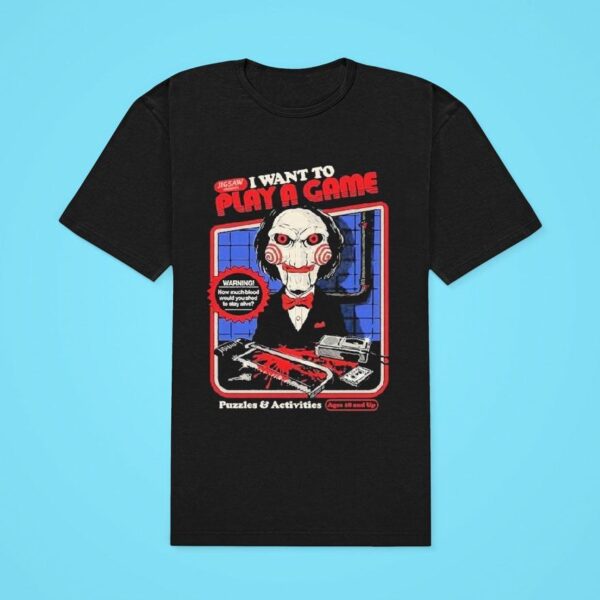 Jigsaw I Want To Play A Game Puzzles And Activities Saw Steven Rhodes Classic Tshirt