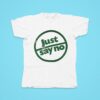 Just Say No Logo Tshirt