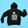 Kentucky Wildcats The Greatest Tradition In College Basketball Hoodie