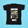 Kmfdm Brute Tshirt