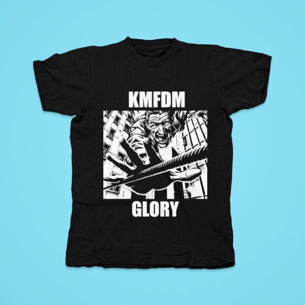 Kmfdm Glory Refuse And Resis Tshirt