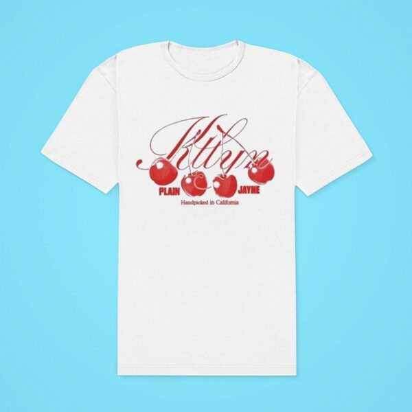 Ktlyn Plain Jayne Handpicked In California Cherry Classic Tshirt