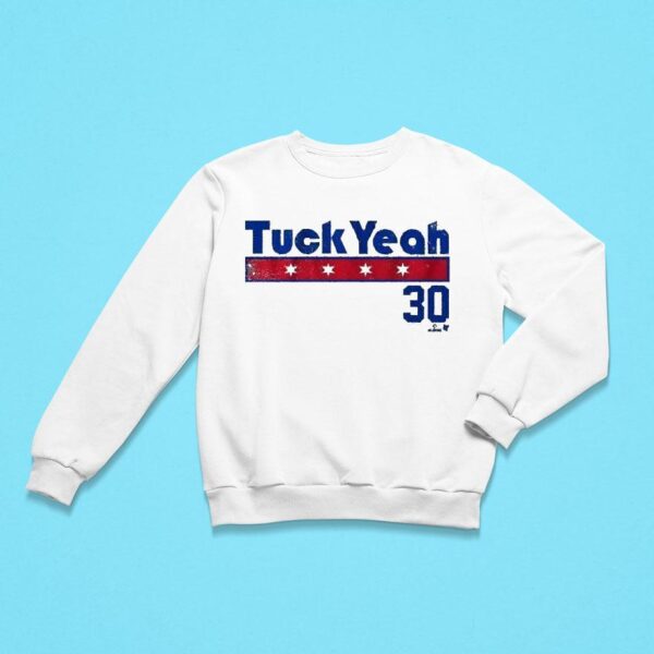 Kyle Tucker Tuck Yeah Chicago Cubs Sweatshirt