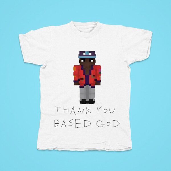 Lilb Mine Thank You Based God Tshirt