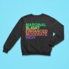 Marginal Slight Enhanced Moderate High Sweatshirt