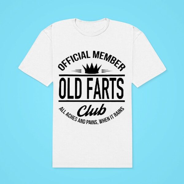 Member Old Farts Club All Aches And Pains When It Rains Classic Tshirt