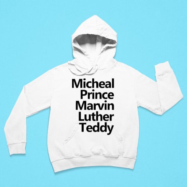 Michael Prince Marvin Luther Teddy Hoodie