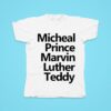 Michael Prince Marvin Luther Teddy Tshirt