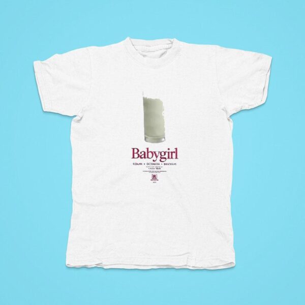 Milk Babygirl Kidman Dickinson Banderas Tshirt