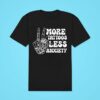 More Tattoos Less Anxiety Skeleton Hand Classic Tshirt