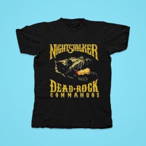 Nightstalker Dead Rock Commandos Tshirt