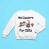 No Country For Ceos Sweatshirt