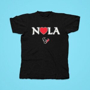 Nola Strong Houston Texans Tshirt